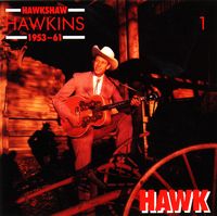 Hawkshaw Hawkins - Hawk 1953-1961 (3CD Set)  Disc 1